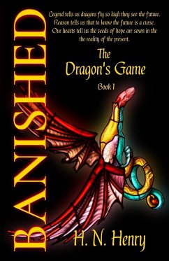 BANISHED The Dragon's Game Book I - Henry, H. N.