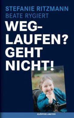 Weglaufen? Geht nicht! - Ritzmann, Stefanie;Rygiert, Beate