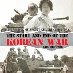 The Start and End of the Korean War - History Book of Facts   Children's History