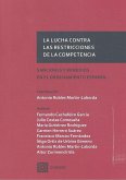 La lucha contra las restricciones de la competencia : sanciones y remedios en el ordenamiento español