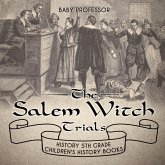 The Salem Witch Trials - History 5th Grade Children's History Books The Salem Witch Trials - History 5th Grade Children's History Books