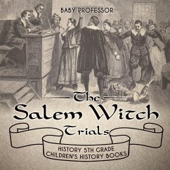 The Salem Witch Trials - History 5th Grade   Children's History Books - Baby