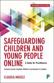 Safeguarding Children and Young People Online (eBook, ePUB) Safeguarding Children and Young People Online (eBook, ePUB)