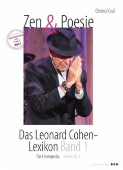 Zen & Poesie. Das Leonard Cohen- Lexikon / The Cohenpedia - Graf, Christof