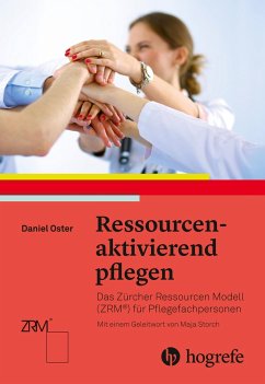 Ressourcenaktivierend pflegen - Oster, Daniel