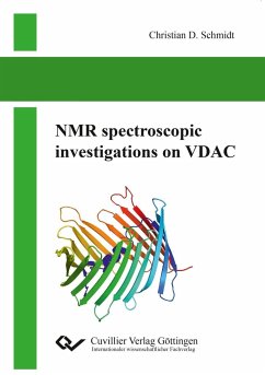 NMR spectroscopic investigations on VDAC - Schmidt, Christian D.