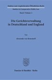 Die Gerichtsverwaltung in Deutschland und England.