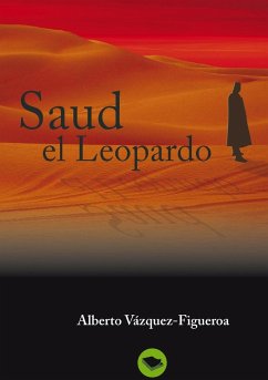 Saud el Leopardo - Alberto Vazquez-Figueroa