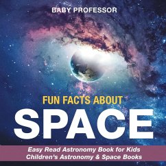 Fun Facts about Space - Easy Read Astronomy Book for Kids   Children's Astronomy & Space Books - Baby