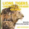 Lions, Tigers, Cheetahs, Leopards and... - Bild 1