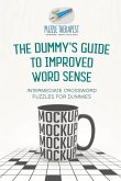 The Dummy's Guide to Improved Word Sense   Intermediate Crossword Puzzles for Dummies