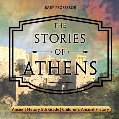 The Stories of Athens - Ancient History 5th Grade   Children's Ancient History - Baby