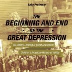 The Beginning and End of the Great Depression - US History Leading to Great Depression   Children's American History of 1900s
