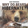 Why Do Bears Hibernate? Animal Book... - Bild 1