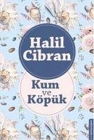 Kum ve Köpük - Cibran, Halil