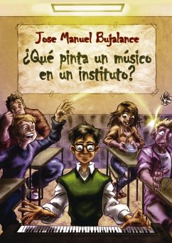 ¿Qué pinta un músico en un instituto? - Terrades Manuel Bujalance, Jose