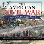 The American Civil War - Blues, Greys, Yankees and Rebels. - History for Kids   Historical Timelines for Kids   5th Grade Social Studies
