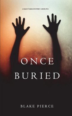 Once Buried (A Riley Paige Mystery-Book 11) - Pierce, Blake