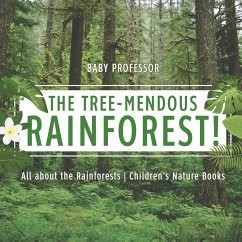 The Tree-Mendous Rainforest! All about the Rainforests   Children's Nature Books - Baby