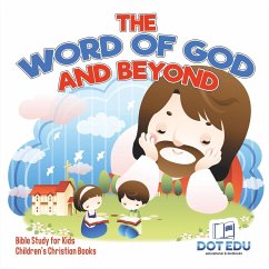 The Word of God and Beyond   Bible Study for Kids   Children's Christian Books - Dot Edu