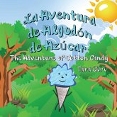 La Aventura de Algodón de Azúcar: The Adventure of Cotton Candy