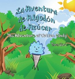 La Aventura de Algodón de Azúcar: The Adventure of Cotton Candy - Giri, Tara