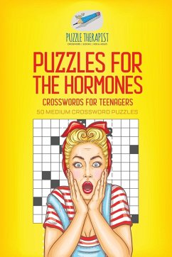 Puzzles for the Hormones   Crosswords for Teenagers   50 Medium Crossword Puzzles - Puzzle Therapist