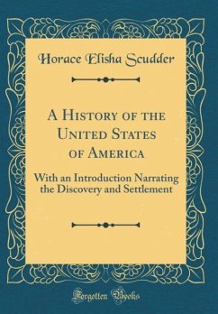 A History of the United States of America - Scudder, Horace Elisha