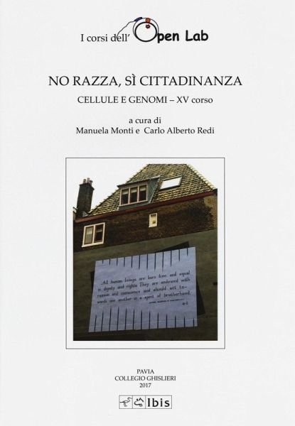 No razza, sì cittadinanza. Cellula e genomi XV corso No razza, sì cittadinanza. Cellula e genomi XV corso