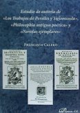 Estudio de autoría de "Los trabajos de Persiles y Sigismunda", "Philosophía antigua poética" y "Novelas ejemplares"