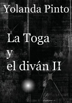 LA TOGA Y EL DIVÁN II (Los misteriosos nuevos casos de Alejandro) - Cebrián Pinto, Yolanda