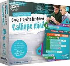 Die große Baubox: Coole Projekte für deinen Calliope mini!