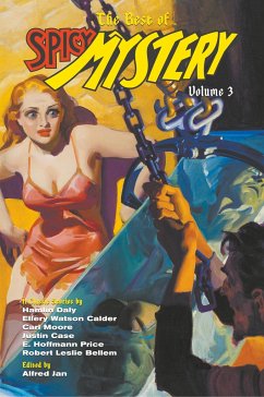 The Best of Spicy Mystery, Volume 3 - Price, E. Hoffmann; Bellem, Robert Leslie; Case, Justin