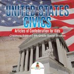 United States Civics - Articles of Confederation for Kids   Children's Edition   4th Grade Social Studies