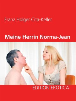 Meine Herrin Norma-Jean (eBook, ePUB) - Cita-Keller, Franz Holger