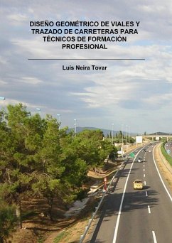 DISEÑO GEOMÉTRICO DE VIALES Y TRAZADO DE CARRETERAS PARA TÉCNICOS DE FORMACIÓN PROFESIONAL - Tovar Neira, Luis