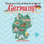There are Lots of Places to See in Germany! Geography Book for Children   Children's Travel Books