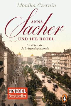 Anna Sacher und ihr Hotel (eBook, ePUB) - Czernin, Monika