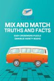 Mix and Match Truths and Facts   Easy Crossword Puzzle Omnibus Variety Books