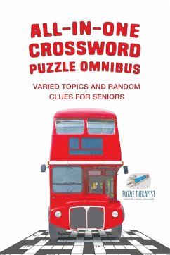 All-in-One Crossword Puzzle Omnibus   Varied Topics and Random Clues for Seniors - Puzzle Therapist