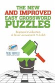 The New and Improved Easy Crossword Puzzles   Beginner's Collection of Brain Games (with 70 drills!)