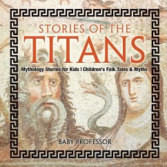 Stories of the Titans - Mythology Stories for Kids   Children's Folk Tales & Myths - Baby