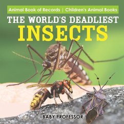 The World's Deadliest Insects - Animal Book of Records   Children's Animal Books - Baby