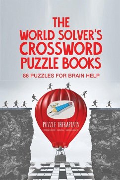 The World Solver's Crossword Puzzle Books   86 Puzzles for Brain Help - Puzzle Therapist