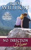 No Direction Home (Sweet Home Colorado, #1) (eBook, ePUB)
