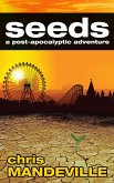 Seeds: a post-apocalyptic adventure (eBook, ePUB)