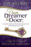 From Dreamer to Doer: A 12-Step Indie Author Business Plan for Writing Success (eBook, ePUB)