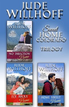 Sweet Home Colorado Trilogy (eBook, ePUB) - Willhoff, Jude