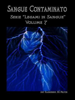 Sangue Contaminato (Legami Di Sangue - Volume 7) (eBook, ePUB) - Blankenship, Amy