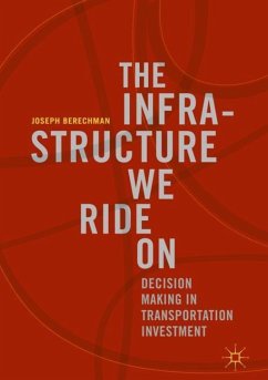 The Infrastructure We Ride On - Berechman, Joseph